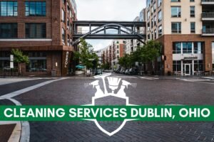 Cleaning Services Dublin, Ohio, USA